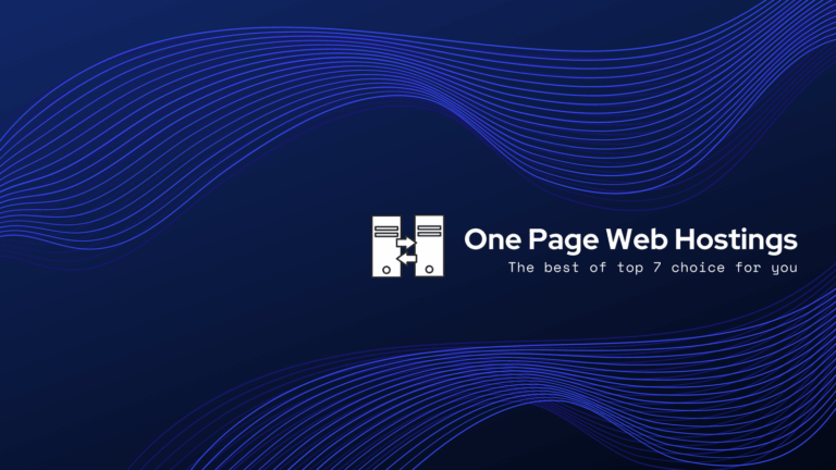 7 Best 1 Page Hosting Plans for Website Building